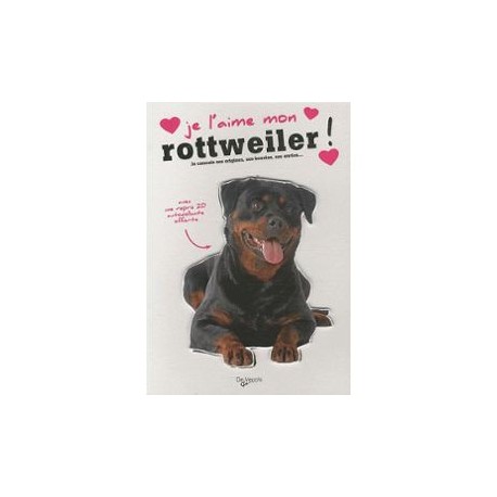 Je l'aime mon Rottweiler