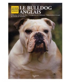 Le Bulldog anglais - guide photographique