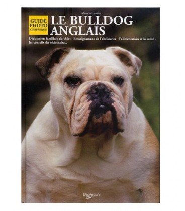 Le Bulldog anglais - guide photographique