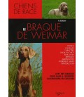 Le BRAQUE DE WEIMAR - collection chiens de race