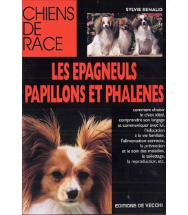 LES EPAGNEULS PAPILLONS ET PHALENES - collection chien de race