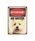 Plaque vintage en métal "Attention au westie"
