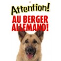 Panneau "Attention au berger allemand"