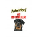 Panneau "Attention au rottweiler"