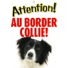Panneau "Attention au border collie"