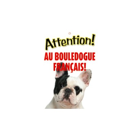 Panneau "Attention au bouledogue français"